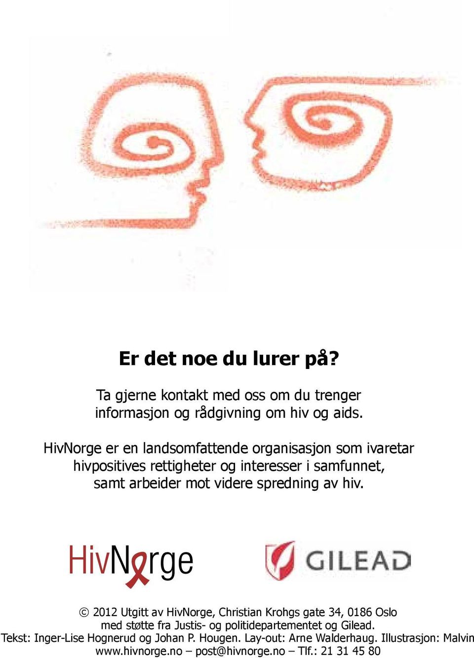 videre spredning av hiv.