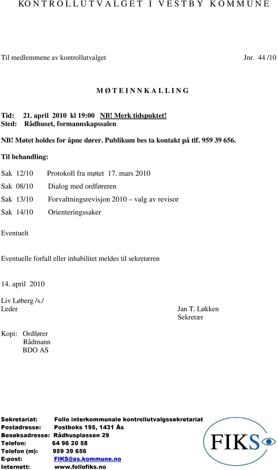 Til behandling: Sak 12/10 Protokoll fra møtet 17.