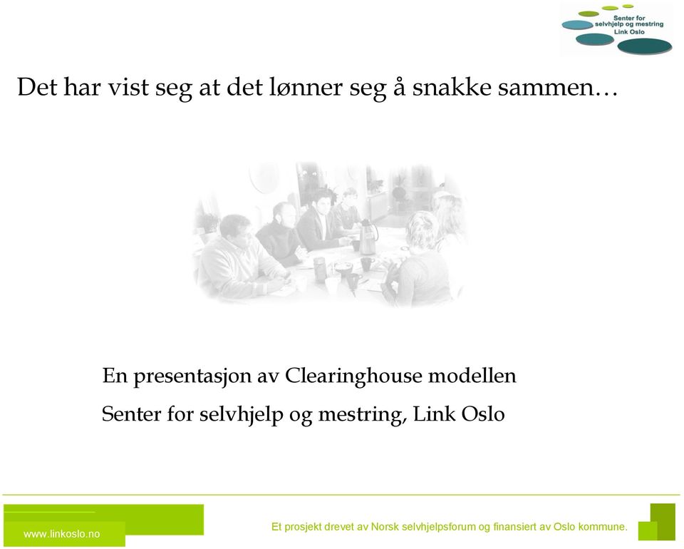 presentasjon av Clearinghouse