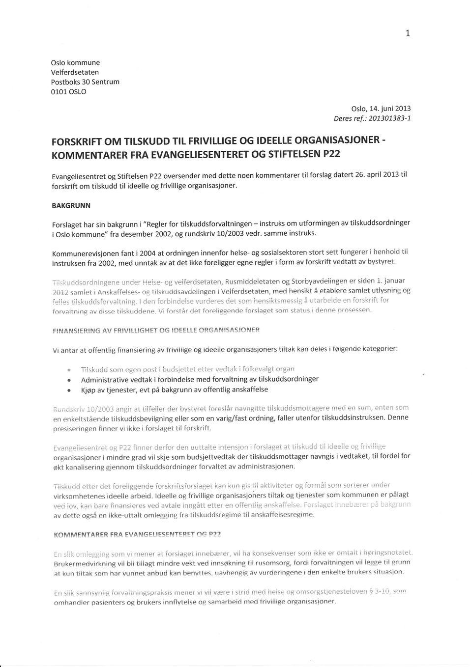 kommentarer til forslag datert 26. april 2013 til forskrift om tilskudd til ideelle og frivillige organisasjoner.