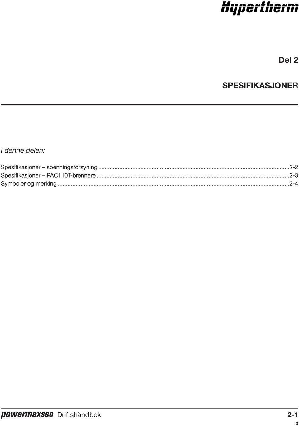 ..2-2 Spesifikasjoner PAC110T-brennere.