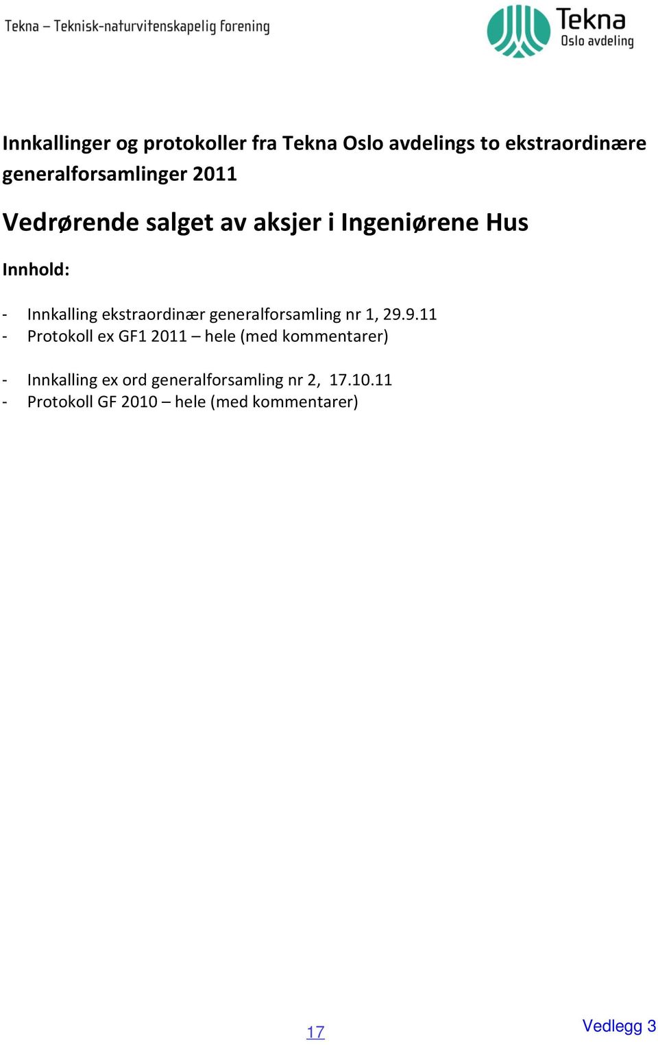 Innkalling ekstraordinær generalforsamling nr 1, 29.