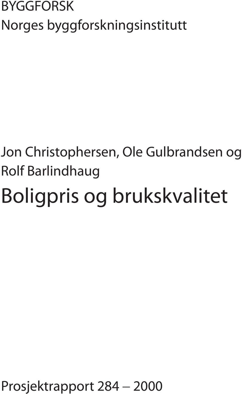 Christophersen, Ole Gulbrandsen og