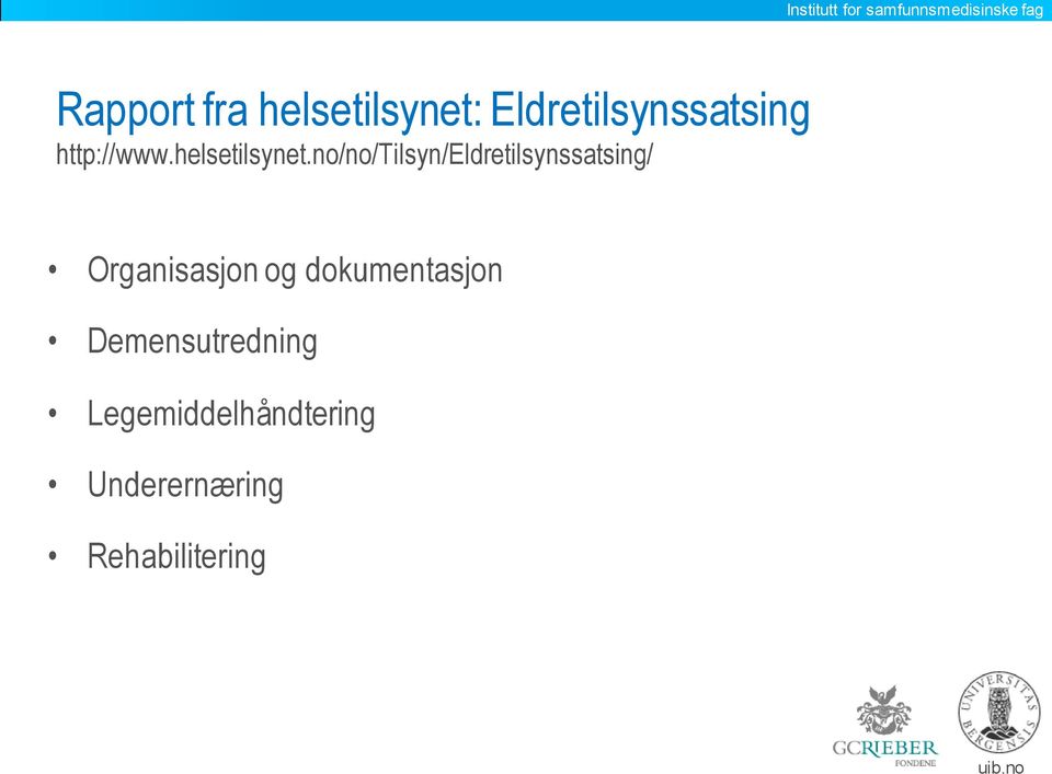 Eldretilsynssatsing http://www.helsetilsynet.