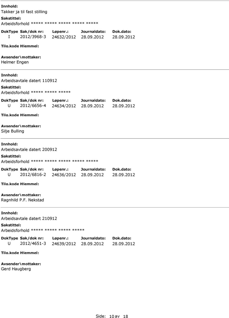 Arbeidsavtale datert 200912 2012/6816-2 24636/2012 Ragnhild P.F.