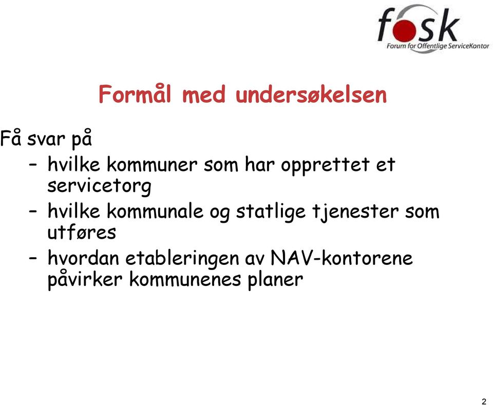 kommunale og statlige tjenester som utføres