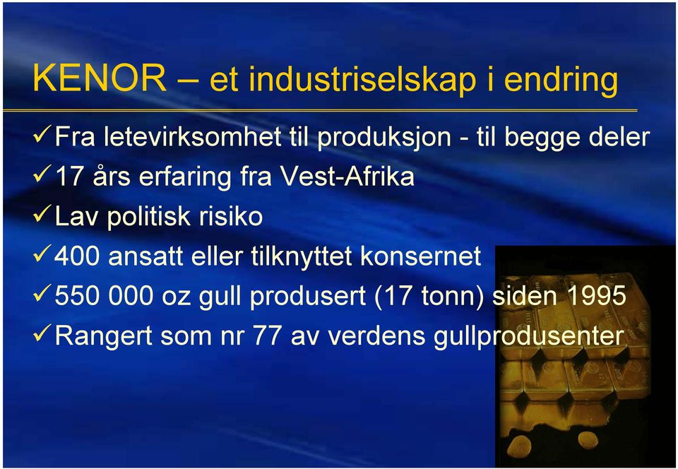 politisk risiko 400 ansatt eller tilknyttet konsernet 550 000 oz