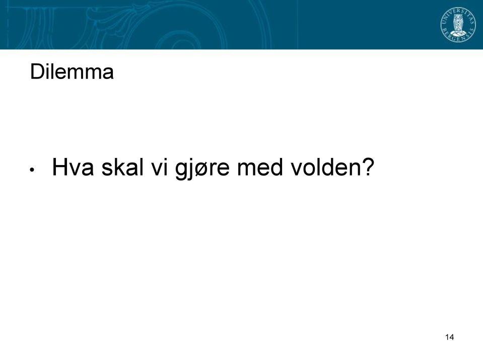 vi gjøre