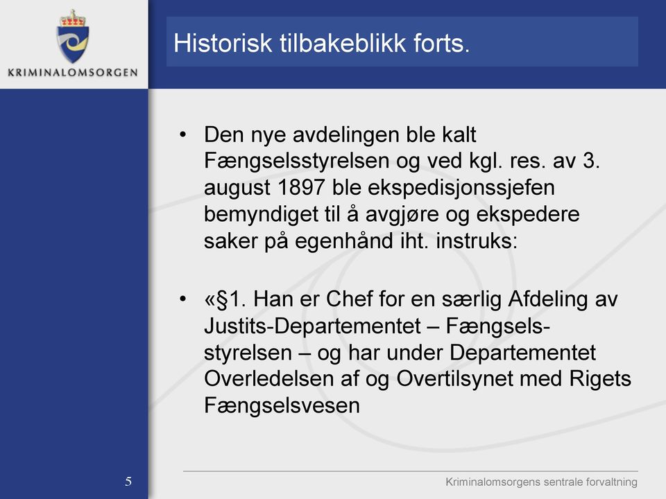 egenhånd iht. instruks: «1.