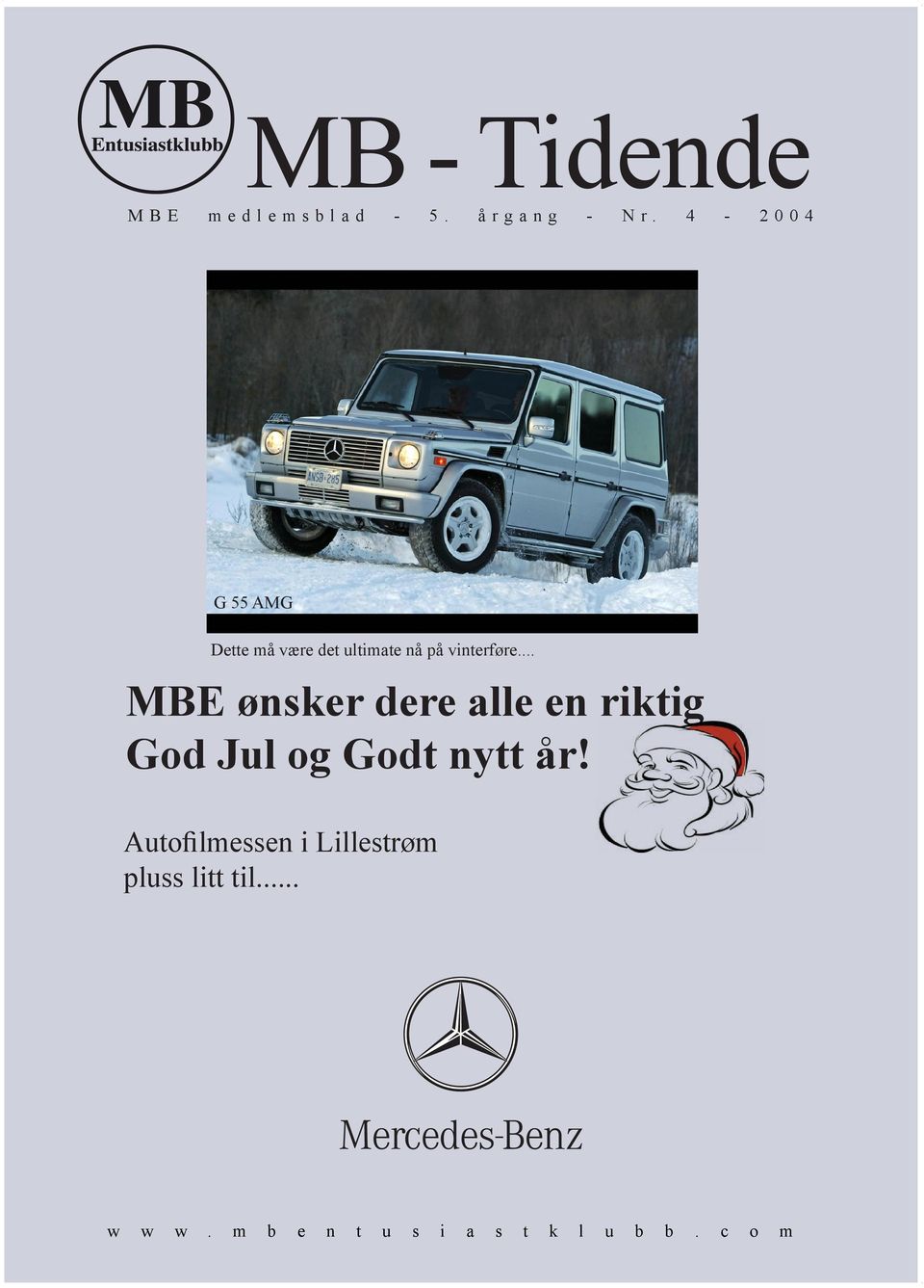 4-2 0 0 4 G 55 AMG Dee må være de limae nå på vinerføre.