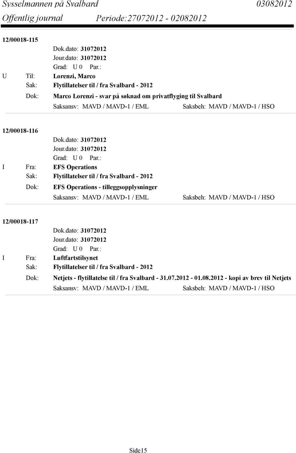 Operations - tilleggsopplysninger 12/00018-117 I Fra: Luftfartstilsynet Dok: