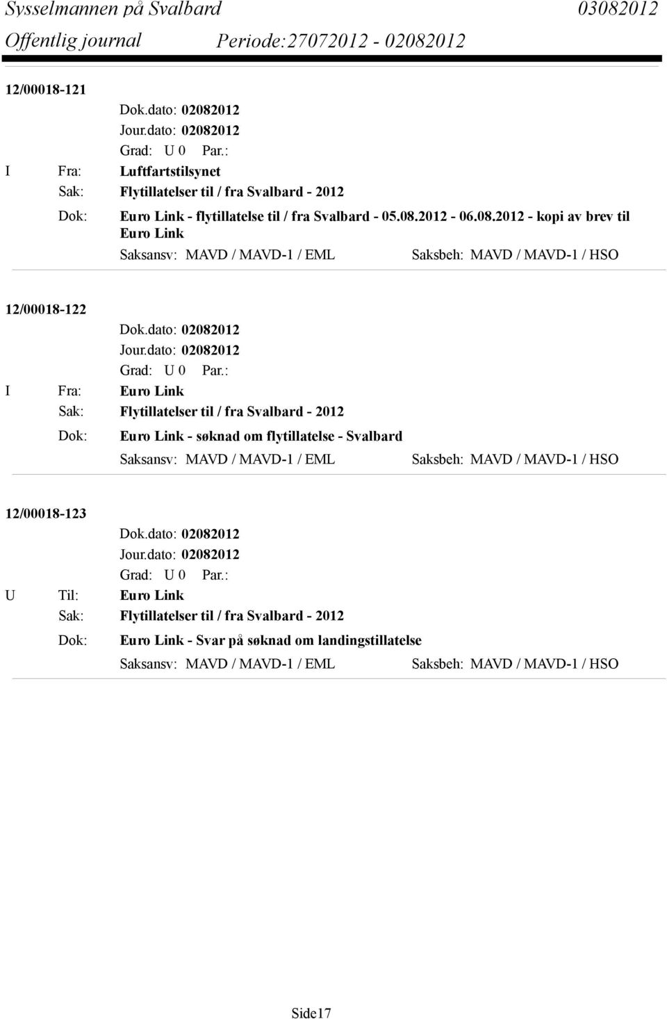 08.2012 - kopi av brev til Euro Link 12/00018-122 Dok.dato: 02082012 Jour.