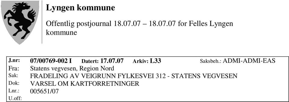 FRADELING AV VEIGRUNN FYLKESVEI 312 - STATENS VEGVESEN