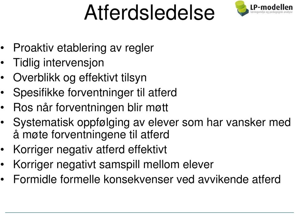 oppfølging av elever som har vansker med å møte forventningene til atferd Korriger negativ