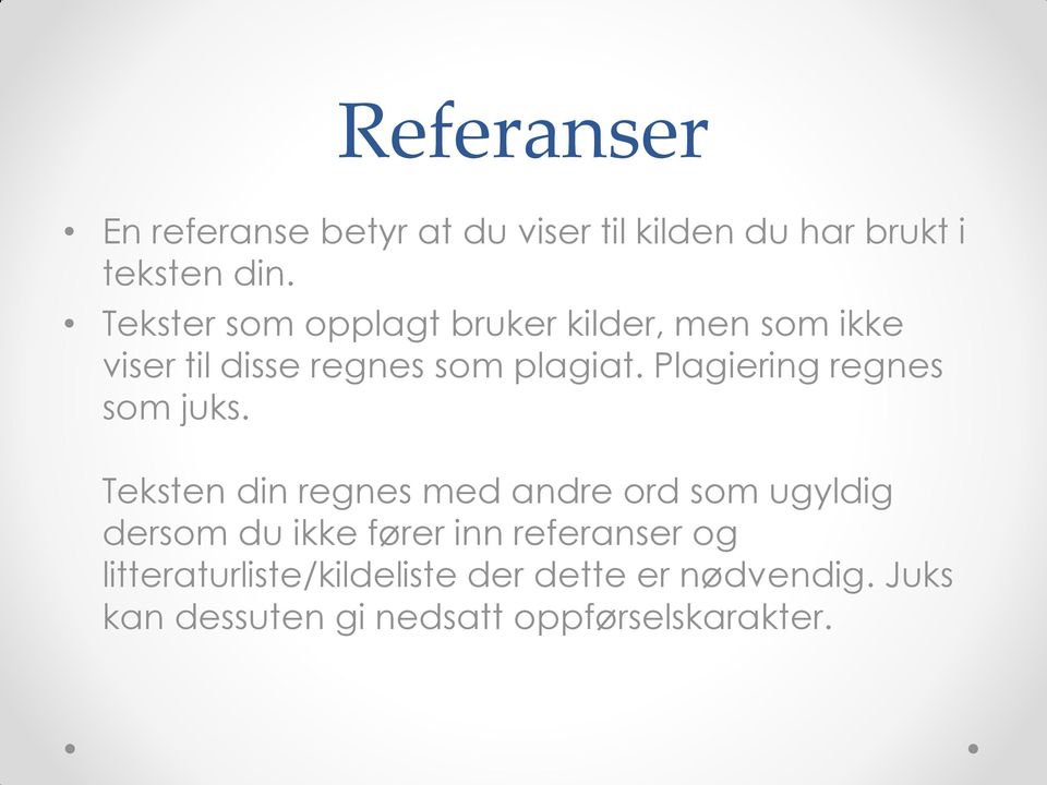 Plagiering regnes som juks.