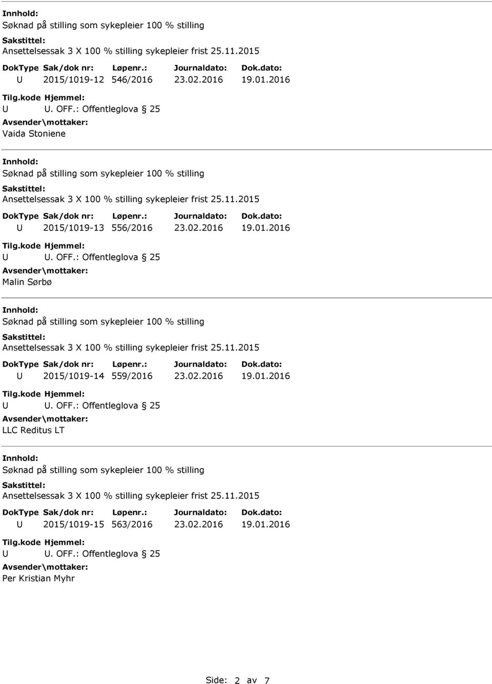 : Offentleglova 25 Malin Sørbø 2015/1019-14 559/2016. OFF.