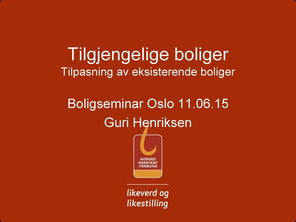 eksisterende boliger