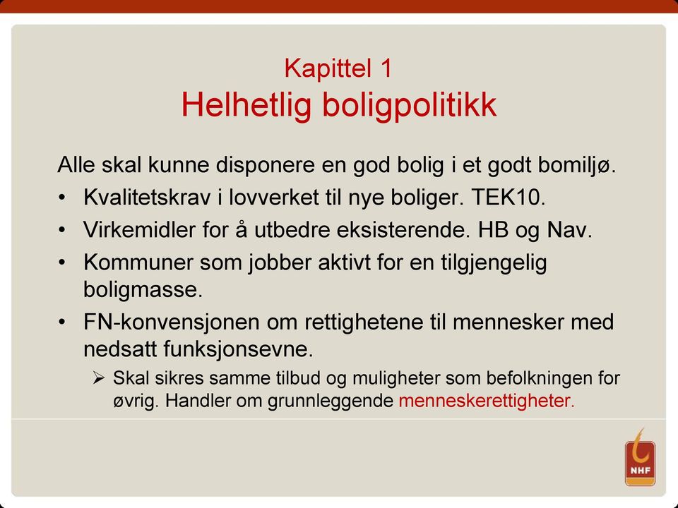 Kommuner som jobber aktivt for en tilgjengelig boligmasse.