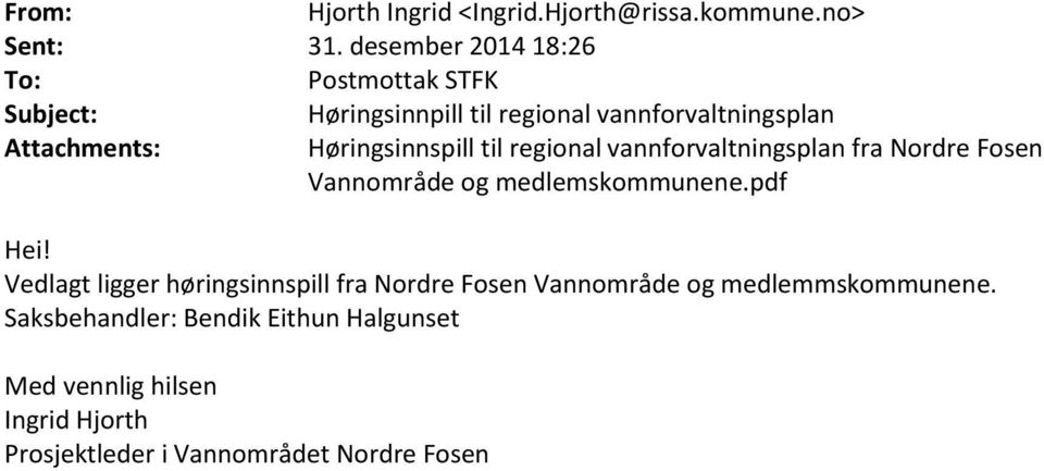 Høringsinnspill til regional vannforvaltningsplan fra Nordre Fosen Vannområde og medlemskommunene.pdf Hei!