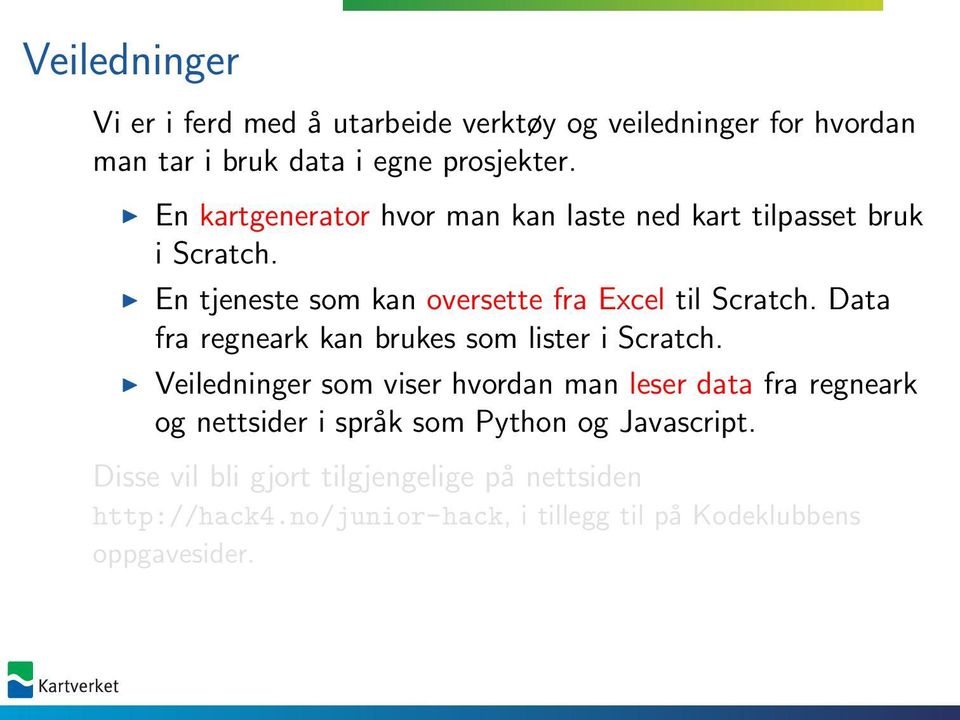 Data fra regneark kan brukes som lister i Scratch.