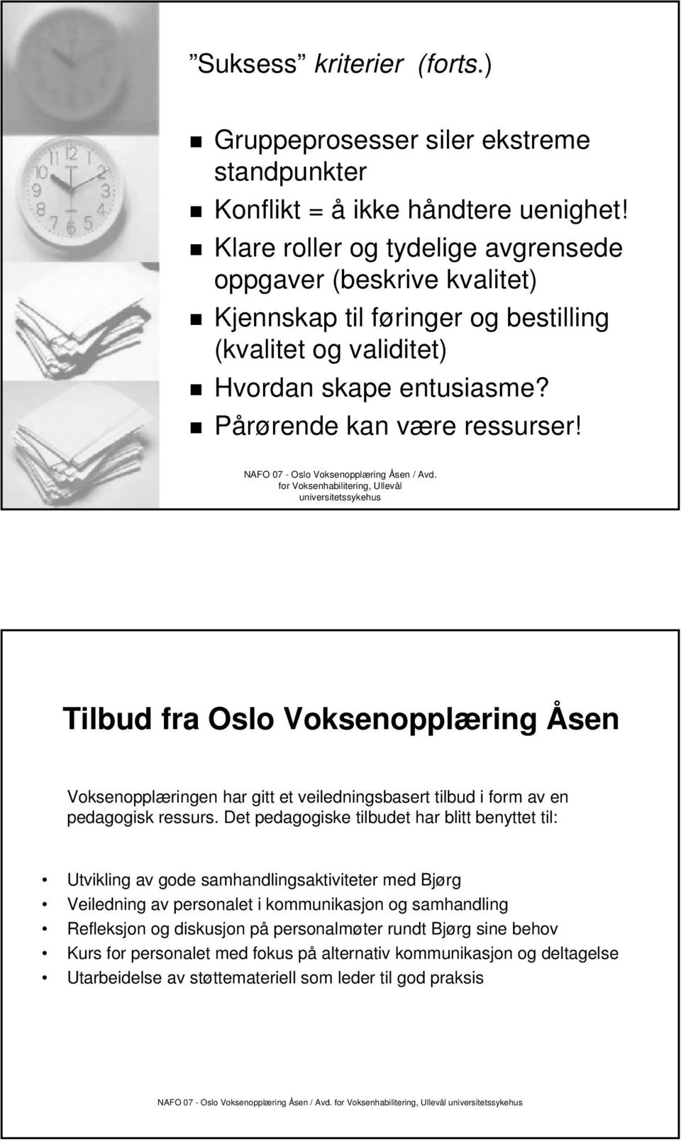 NAFO 07 - Oslo Voksenopplæring Åsen / Avd.