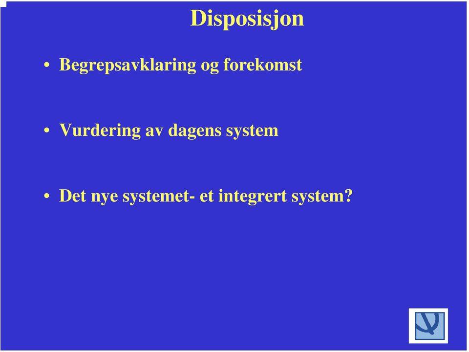 forekomst Vurdering av