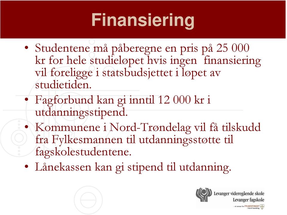 Fagforbund kan gi inntil 12 000 kr i utdanningsstipend.