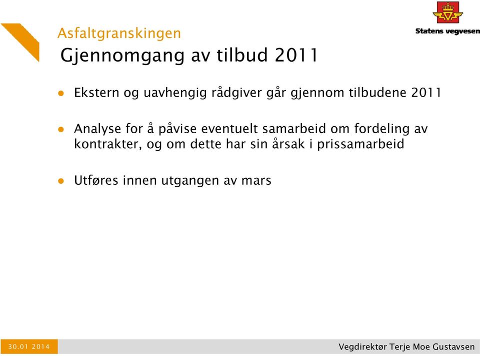 samarbeid om fordeling av kontrakter, og om dette har sin årsak i