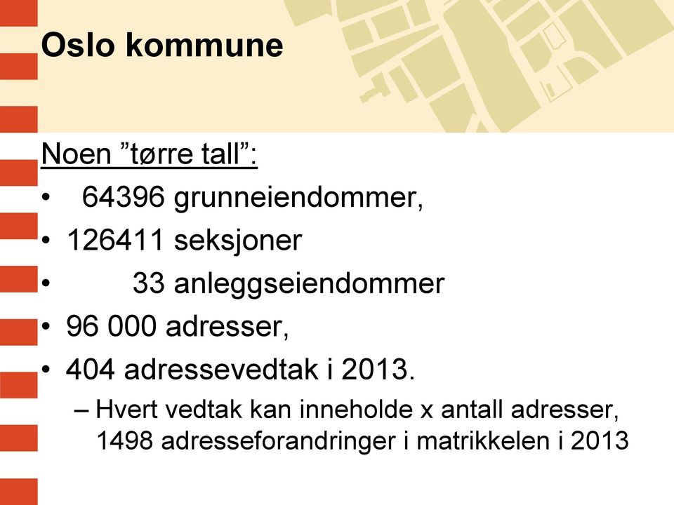 404 adressevedtak i 2013.