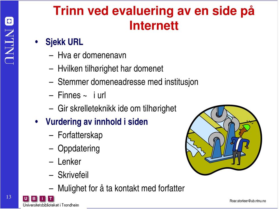 ~ i url Gir skrelleteknikk ide om tilhørighet Vurdering av innhold i siden