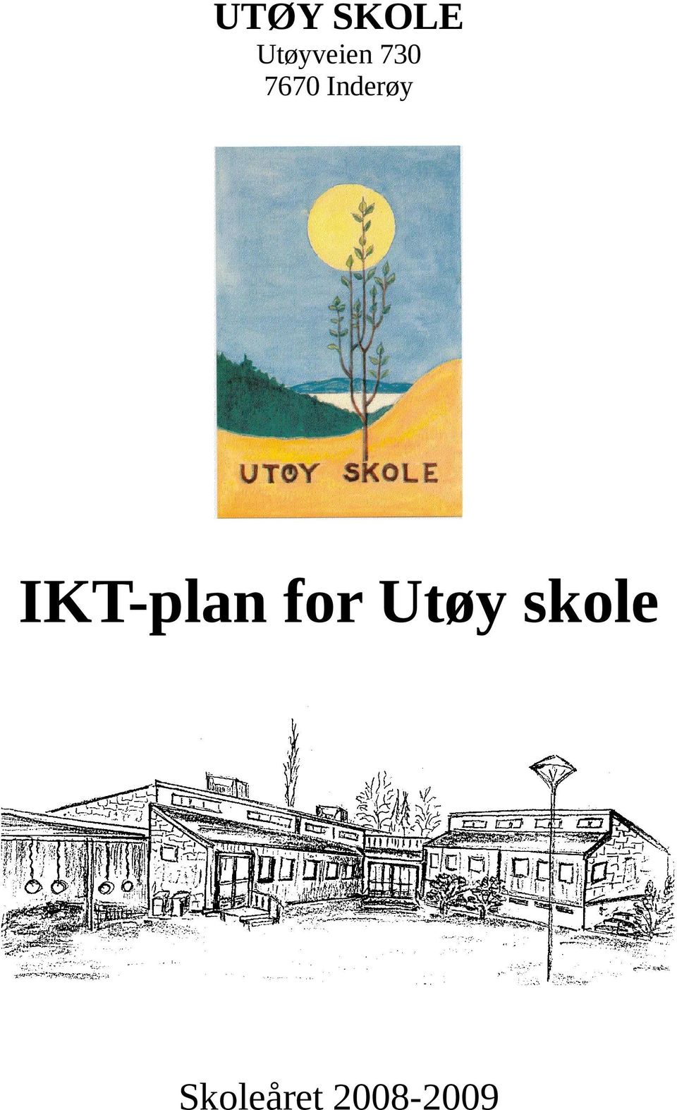 IKT-plan for Utøy