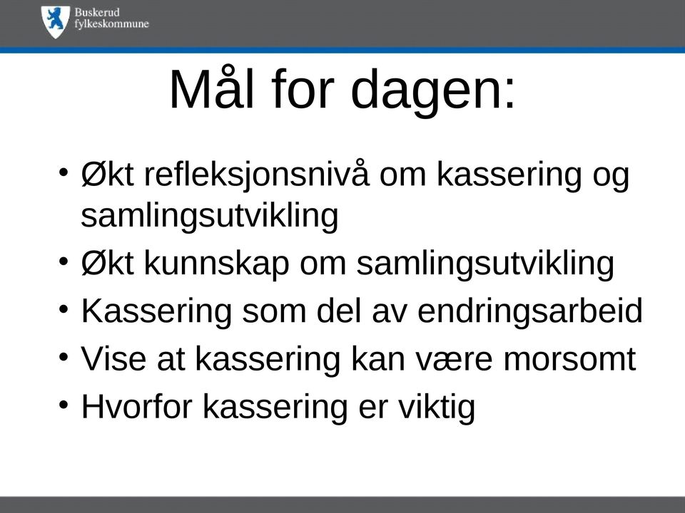 samlingsutvikling Kassering som del av