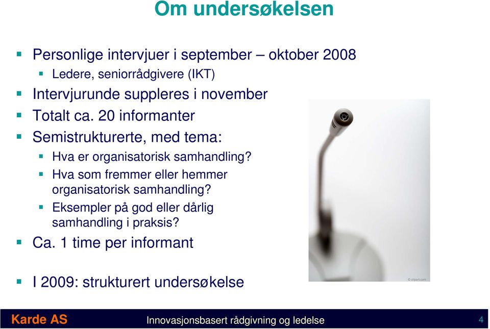 Hva som fremmer eller hemmer organisatorisk samhandling? Eksempler på god eller dårlig samhandling i praksis?