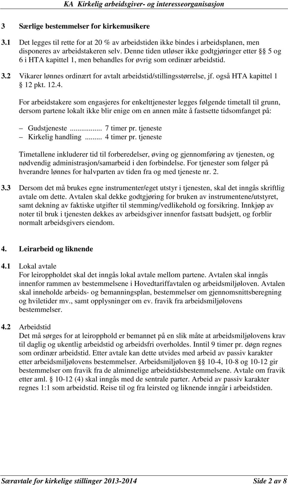 også HTA kapittel 1 12 pkt. 12.4.