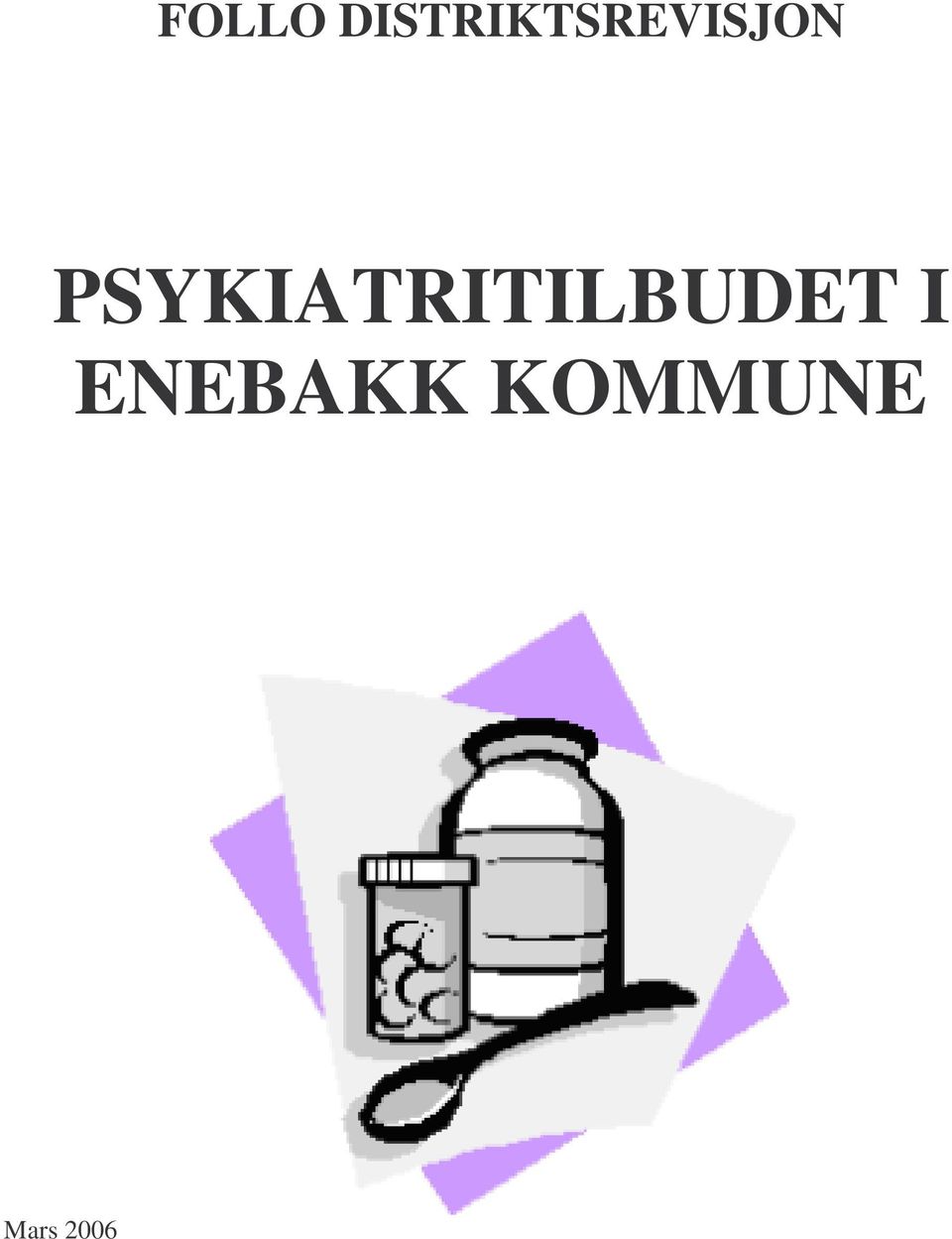 PSYKIATRITILBUDET