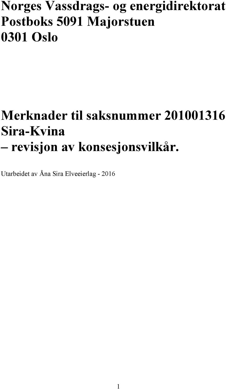 saksnummer 201001316 Sira-Kvina revisjon av