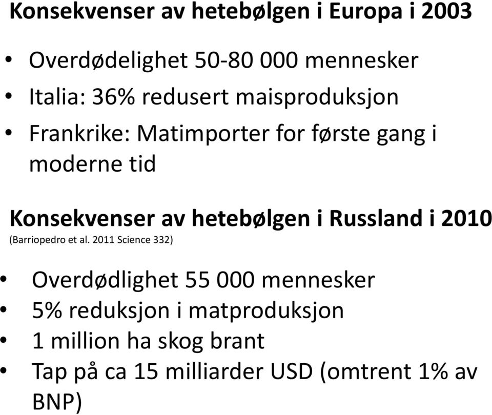 hetebølgen i Russland i 2010 (Barriopedro et al.