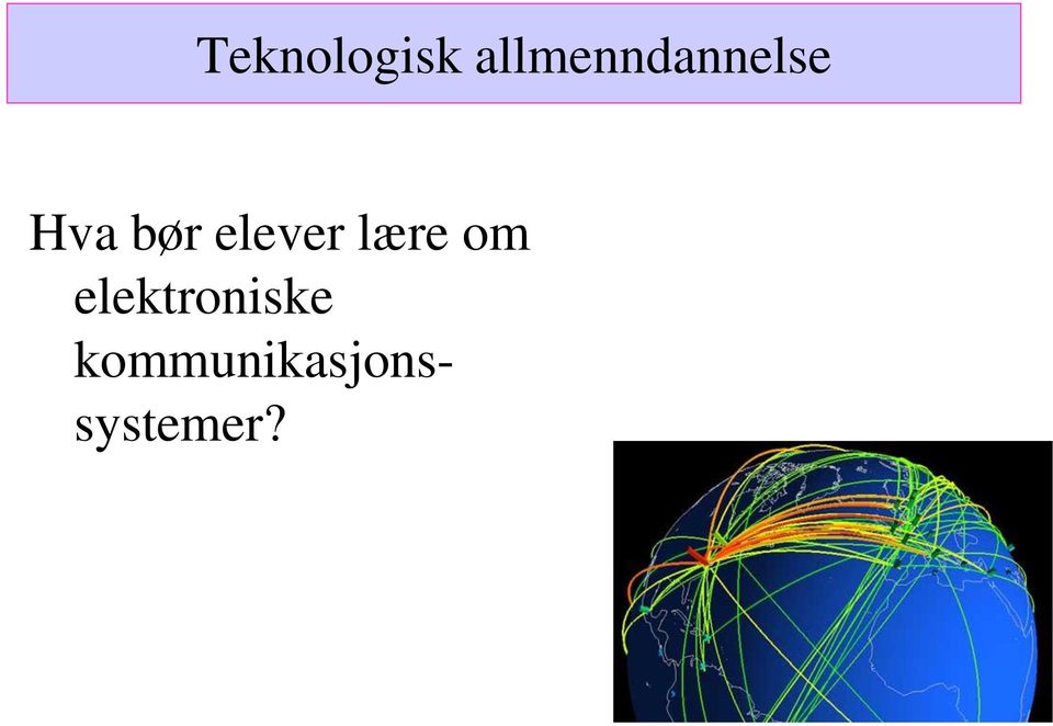 bør elever lære om