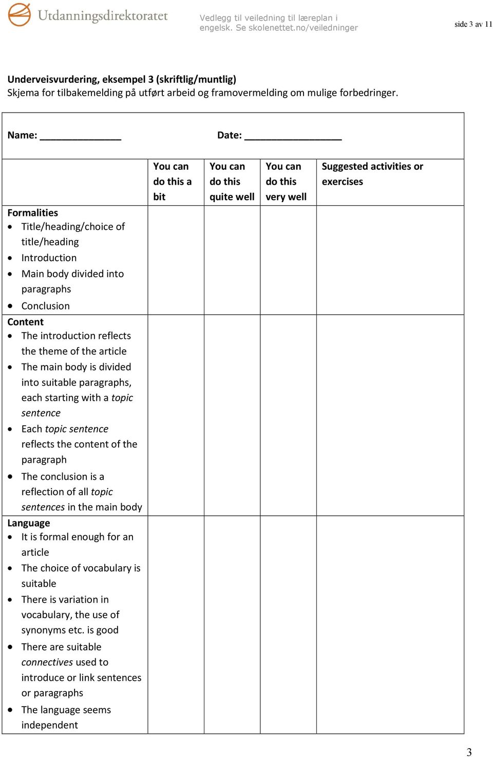 divided into suitable paragraphs, each starting with a topic sentence Each topic sentence reflects the content of the paragraph The conclusion is a reflection of all topic sentences in the main body