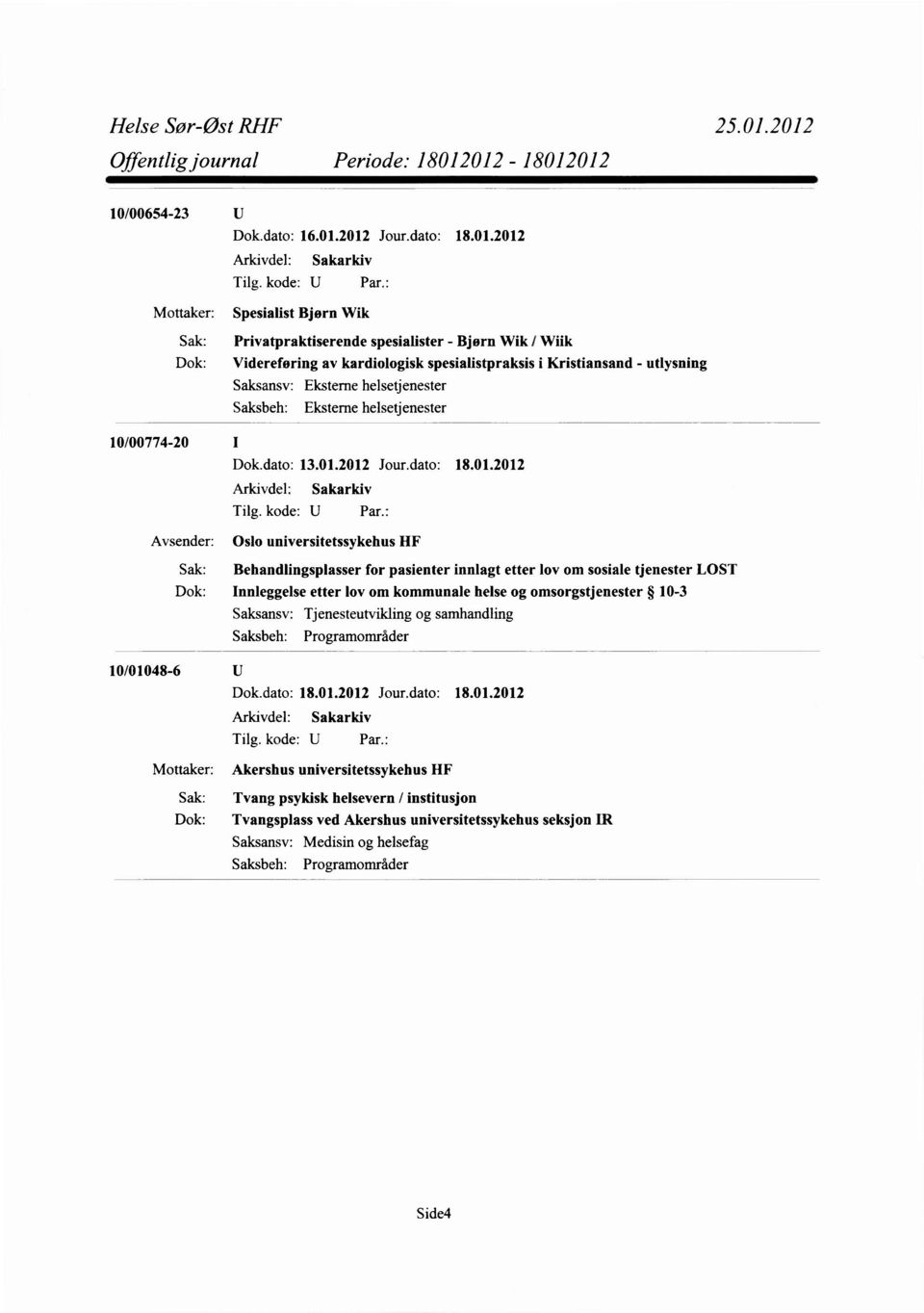 utlysning Eksterne helsetjenester Eksterne helsetjenester 10/00774-20 Dok.dato: 13.01.