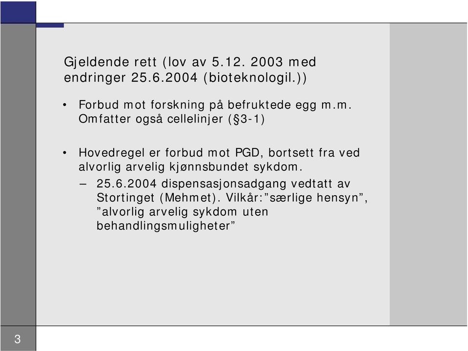 t forskning på befruktede egg m.