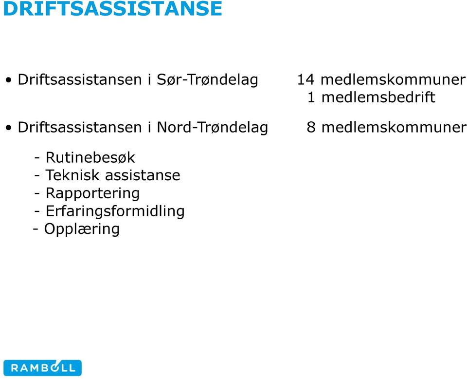 medlemsbedrift 8 medlemskommuner - Rutinebesøk -