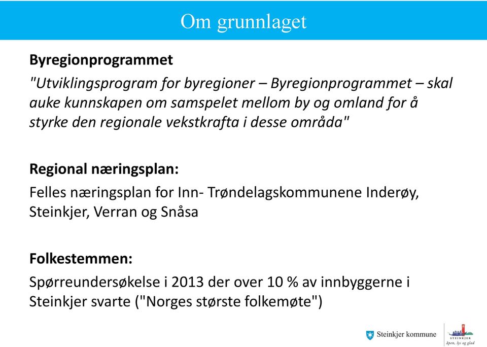 Regional næringsplan: Felles næringsplan for Inn- Trøndelagskommunene Inderøy, Steinkjer, Verran og