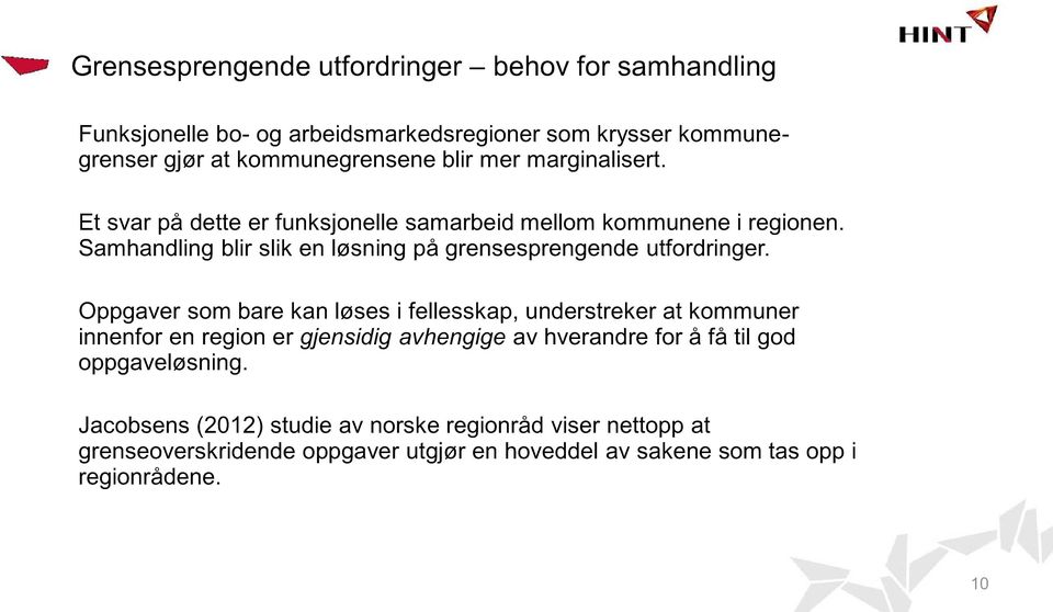 Samhandling blir slik en løsning på grensesprengende utfordringer.