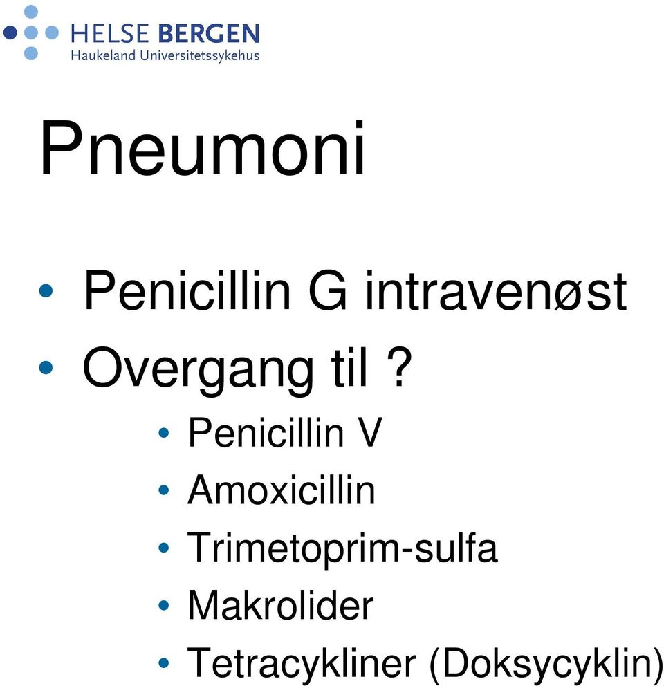 Penicillin V Amoxicillin