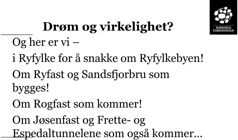 Ryfylkebyen!