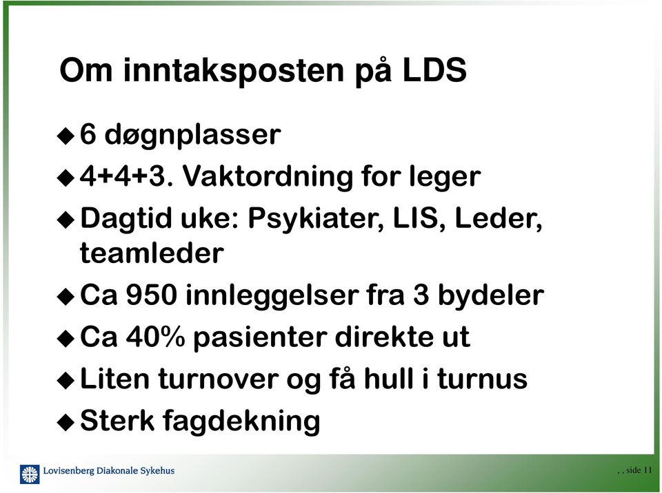 teamleder Ca 950 innleggelser fra 3 bydeler Ca 40%