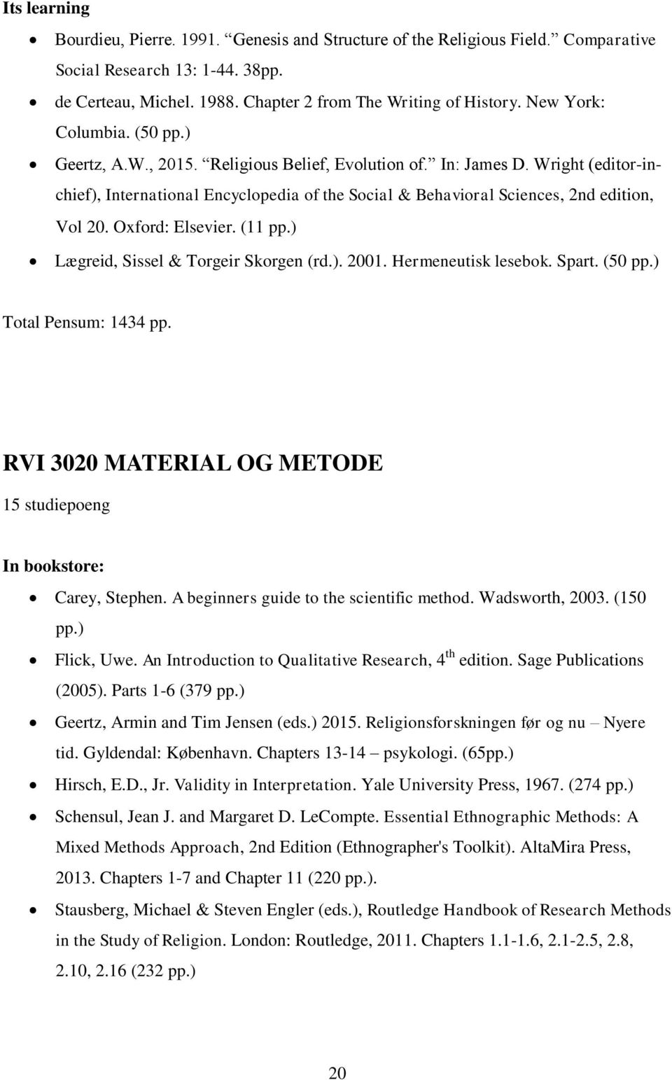 Wright (editor-inchief), International Encyclopedia of the Social & Behavioral Sciences, 2nd edition, Vol 20. Oxford: Elsevier. (11 pp.) Lægreid, Sissel & Torgeir Skorgen (rd.). 2001.