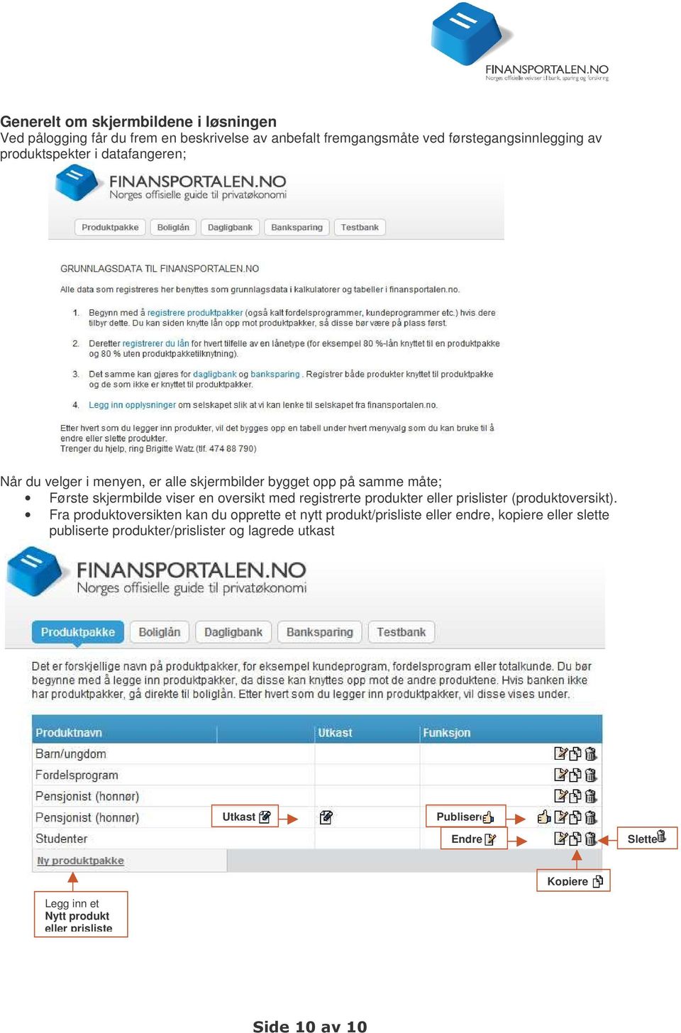 med registrerte produkter eller prislister (produktoversikt).