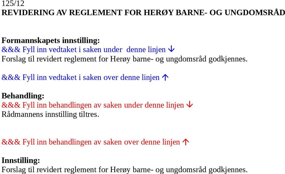 reglement for Herøy barne- og ungdomsråd godkjennes.